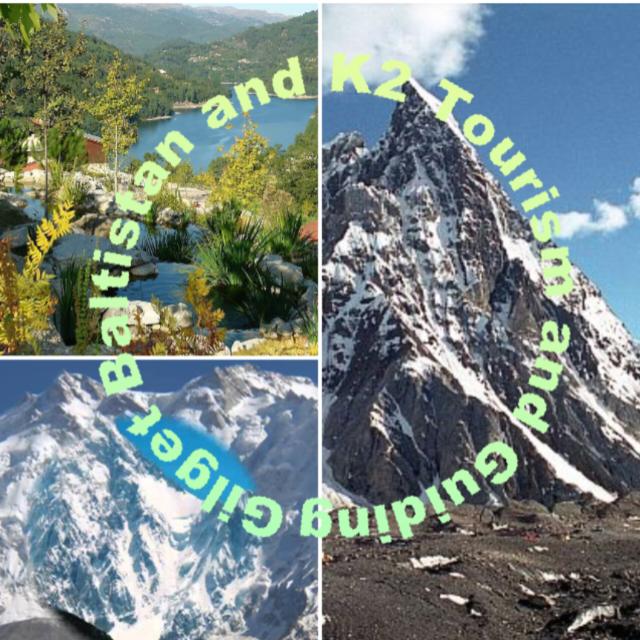Gilget Baltistan and K2 Tourism and Guiding