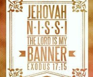 THE LORD IS MY BANNER
